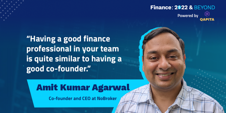 Finance professionals understand economic realities better, and so make great founder - says Amit Kumar Agarwal, co-founder of NoBroker