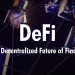 DeFi: The decentralized future of finance