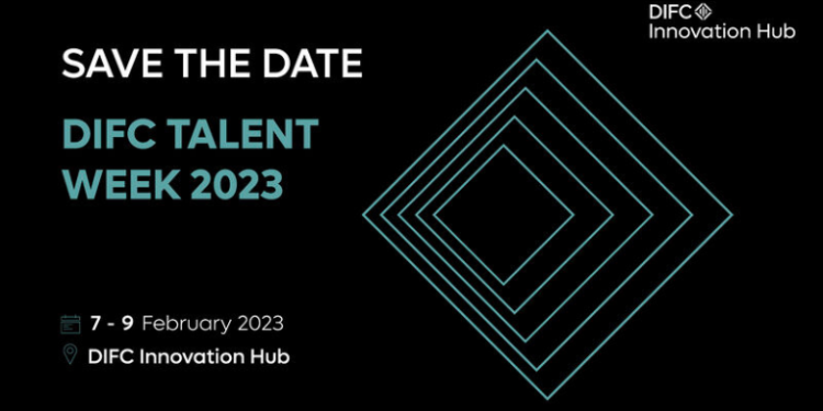 DIFC Talent Week 2023 to commence in the UAE. University Open Days, DIFC Job Fair and more await.