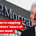 80-hour workweek policy" for junior investment bankers at JP Morgan