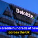 Deloitte to add hundreds of tech jobs across the UK, over the next 3 years.