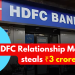 HDFC relationship manager steals ₹3 crore from FDs