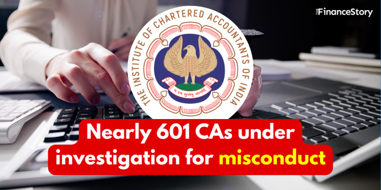 601 Chartered Accountants Under Investigation for Professional Misconduct